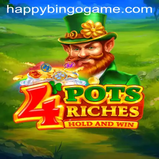 Unveiling the World of 4potsriches: An Exhilarating Journey into HappyBingo