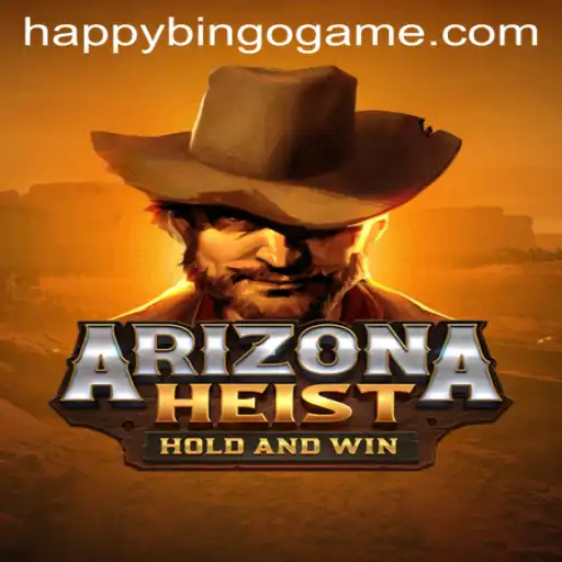 ArizonaHeist: A Thrilling Adventure Meets HappyBingo