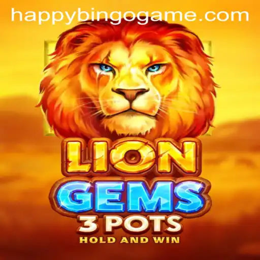 Unveiling the Exciting World of LionGems3pots and HappyBingo: A New Gaming Adventure