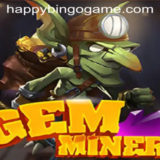 Exploring the Digital Realm of GemMiner and the Joyful World of HappyBingo